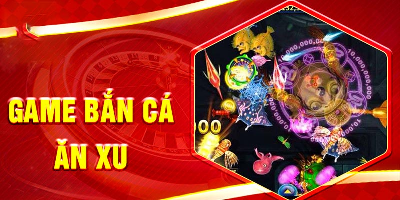 Giới thiệu siêu phẩm bắn cá ăn xu